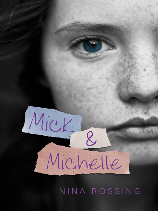 Title details for Mick & Michelle by Nina Rossing - Available